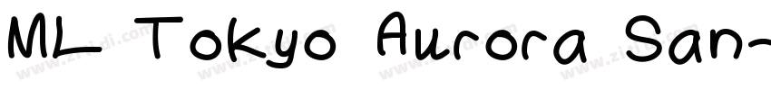 ML Tokyo Aurora San字体转换